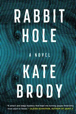 Rabbit Hole by Kate Brody