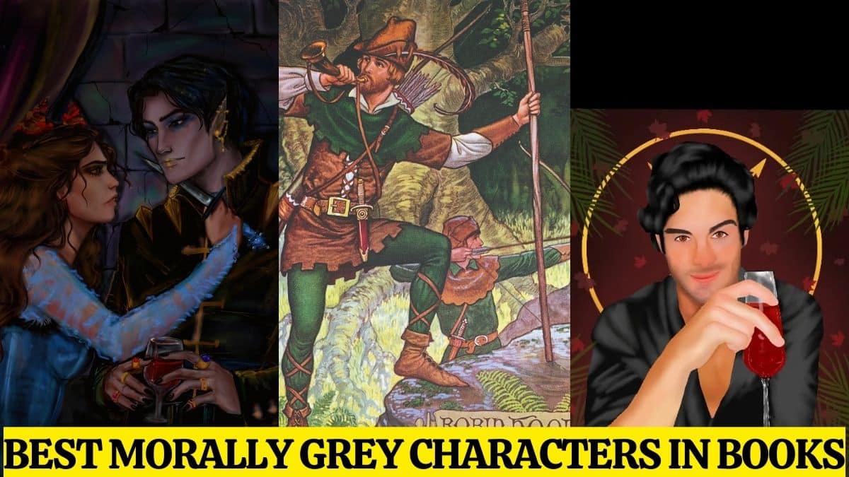 Best Morally Grey Characters in Books