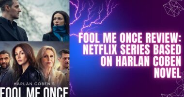 Fool Me Once Review: Netflix Series Based on Harlan Coben Novel