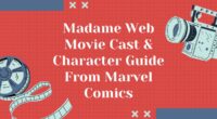 Madame Web Movie Cast & Character Guide From Marvel Comics