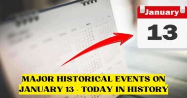 Major Historical Events on January 13 - Today in History