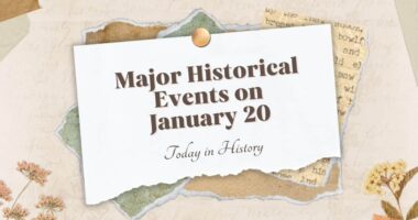 Major Historical Events on January 20 - Today in History