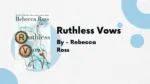 Ruthless Vows by Rebecca Ross 2