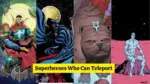 Superheroes Who Can Teleport