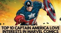 Top 10 Captain America Love Interests in Marvel Comics