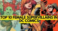 Top 10 Female Supervillains In DC comics