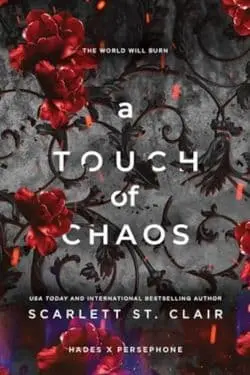 A Touch of Chaos (Hades x Persephone Saga, #4) by Scarlett St. Clair