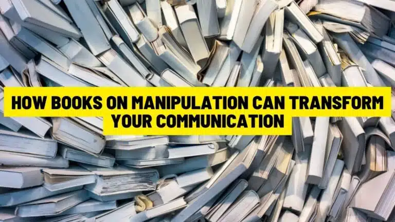 हेरफेर पर पुस्तकें आपके संचार को कैसे बदल सकती हैं
