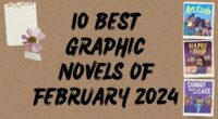 10 Best Graphic Novels of February 2024