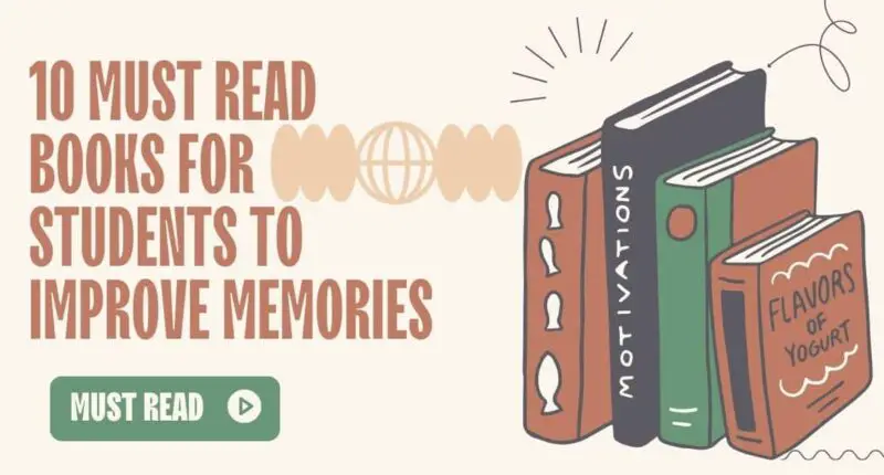 10 Must Read Books For Students to Improve Memories