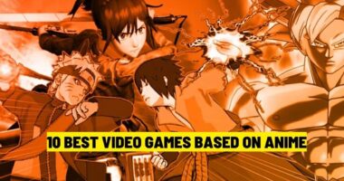 10 Best Video Games Based on Anime