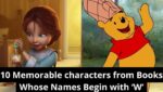 10 Memorable characters from Books Whose Names Begin with ‘W’