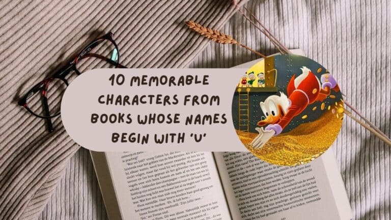 10 personajes memorables de libros cuyos nombres comienzan con 'U'