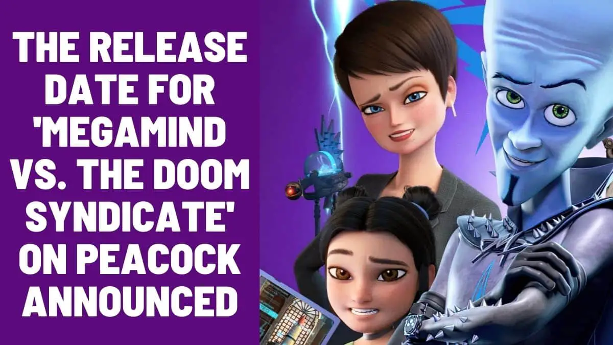 The Release Date for 'Megamind vs. The Doom Syndicate' on Peacock Announced