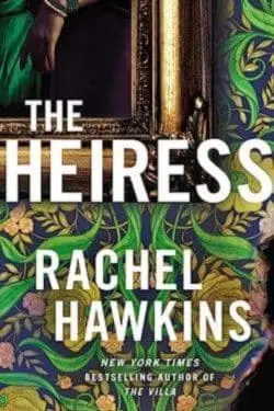 The Heiress by Rachel Hawkins