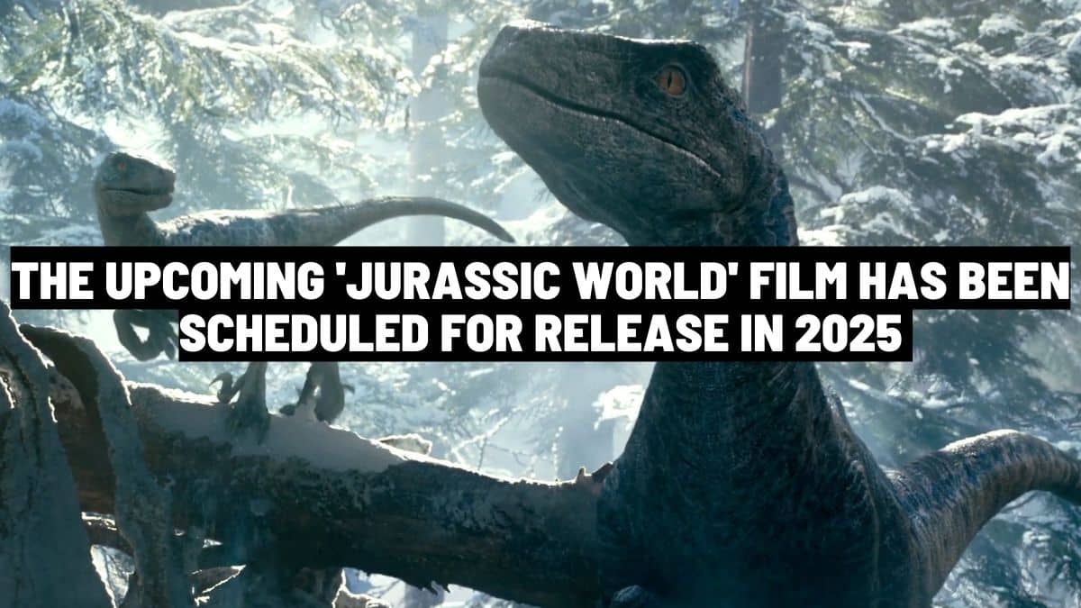 The 'Jurassic World' film has been scheduled for release in