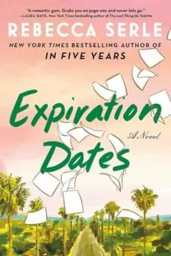 Expiration Dates by Rebecca Serle