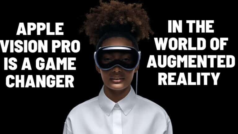 ऐप्पल विज़न प्रो संवर्धित वास्तविकता की दुनिया में एक गेम चेंजर है