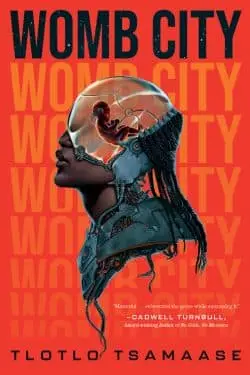 Womb City by Tlotlo Tsamaase