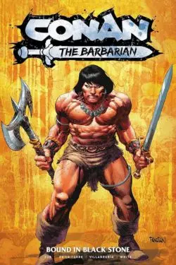 10 Best Graphic Novels of February 2024 - Conan the Barbarian: Bound in Black Stone Vol.1 by Jim Zub and Rob De La Torre