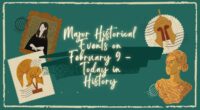 Major Historical Events on February 9 - Today in History