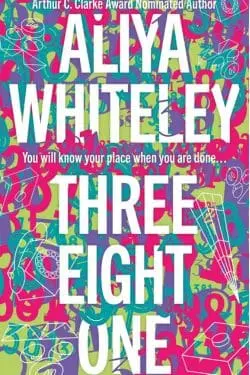 Three Eight One by Aliya Whiteley