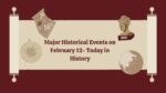 Major Historical Events on February 12- Today in History