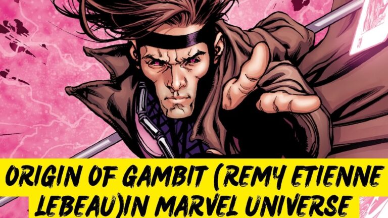 Origin of Gambit (Remy Etienne LeBeau) in Marvel Universe
