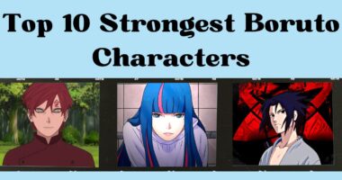 Top 10 Strongest Boruto Characters