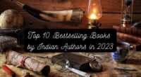 Top 10 Bestselling Books by Indian Authors in 2023