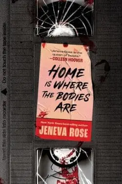 Home Is Where the Bodies Are by Jeneva Rose