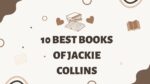 10 Best Books of Jackie Collins