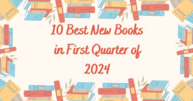 10 Best New Books in First Quarter of 2024