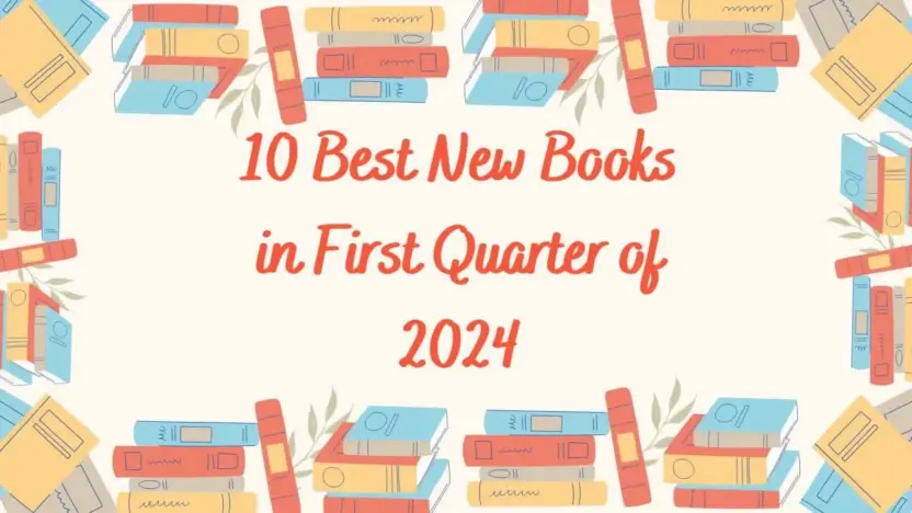 10 Best New Books in First Quarter of 2024
