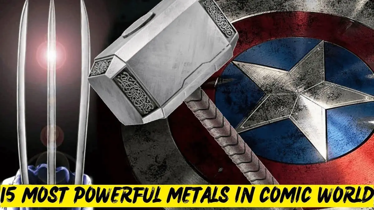 15 Most Powerful Metals in Comic World