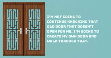 “I’m not going to continue knocking that old door that doesn’t open for me. I’m going to create my own door and walk through that.” – Ava DuVernay