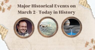 Major Historical Events on March 2- Today in History