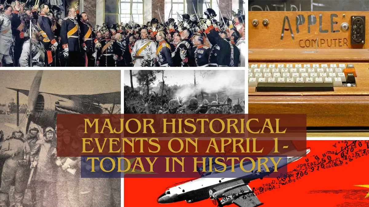 Major Historical Events on April 1- Today in History