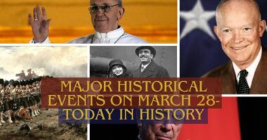 Major Historical Events on March 28- Today in History