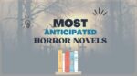 Most Anticipated Horror Novels of April 2024