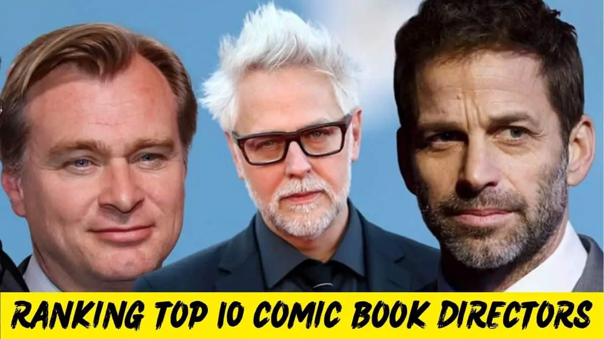 Ranking Top 10 Comic Book Directors