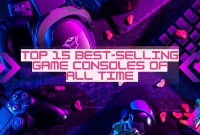 Top 15 Best-selling Game Consoles of All Time