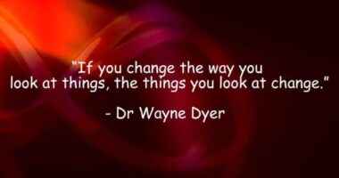 If you change the way you look at things, the things you look at change