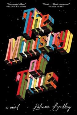 Most Anticipated Debut Books of May 2024 - The Ministry of Time book cover by Kylane Bradley.