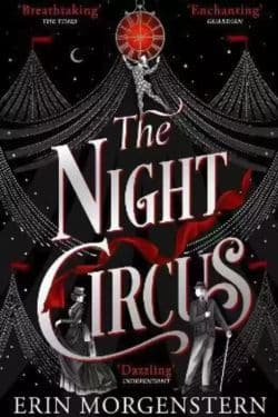 "The Night Circus" by Erin Morgenstern