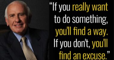 If you really want to do something, you’ll find a way. If you don’t, you’ll find an excuse.