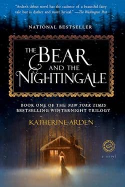 "The Bear and the Nightingale" by Katherine Arden