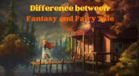 Difference Between Fantasy and Fairy Tale