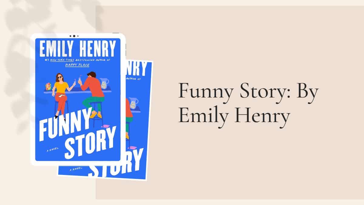 Funny Story: By Emily Henry