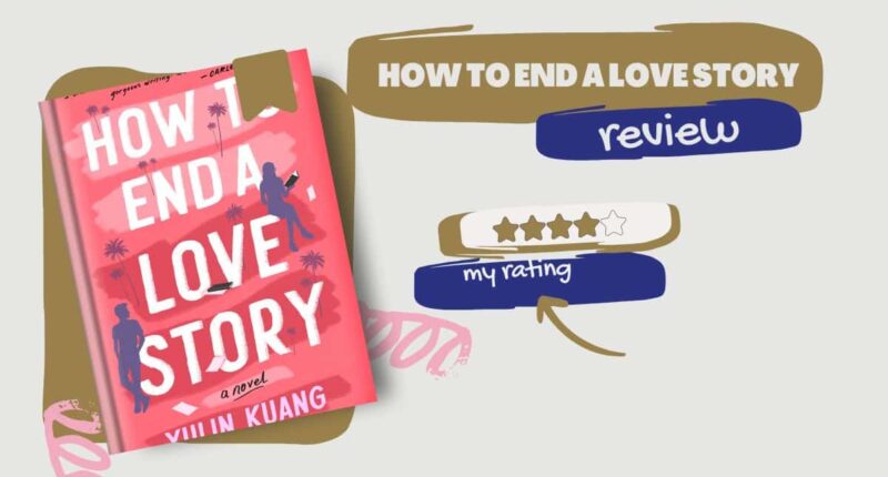 How to End a Love Story: By Yulin Kuang